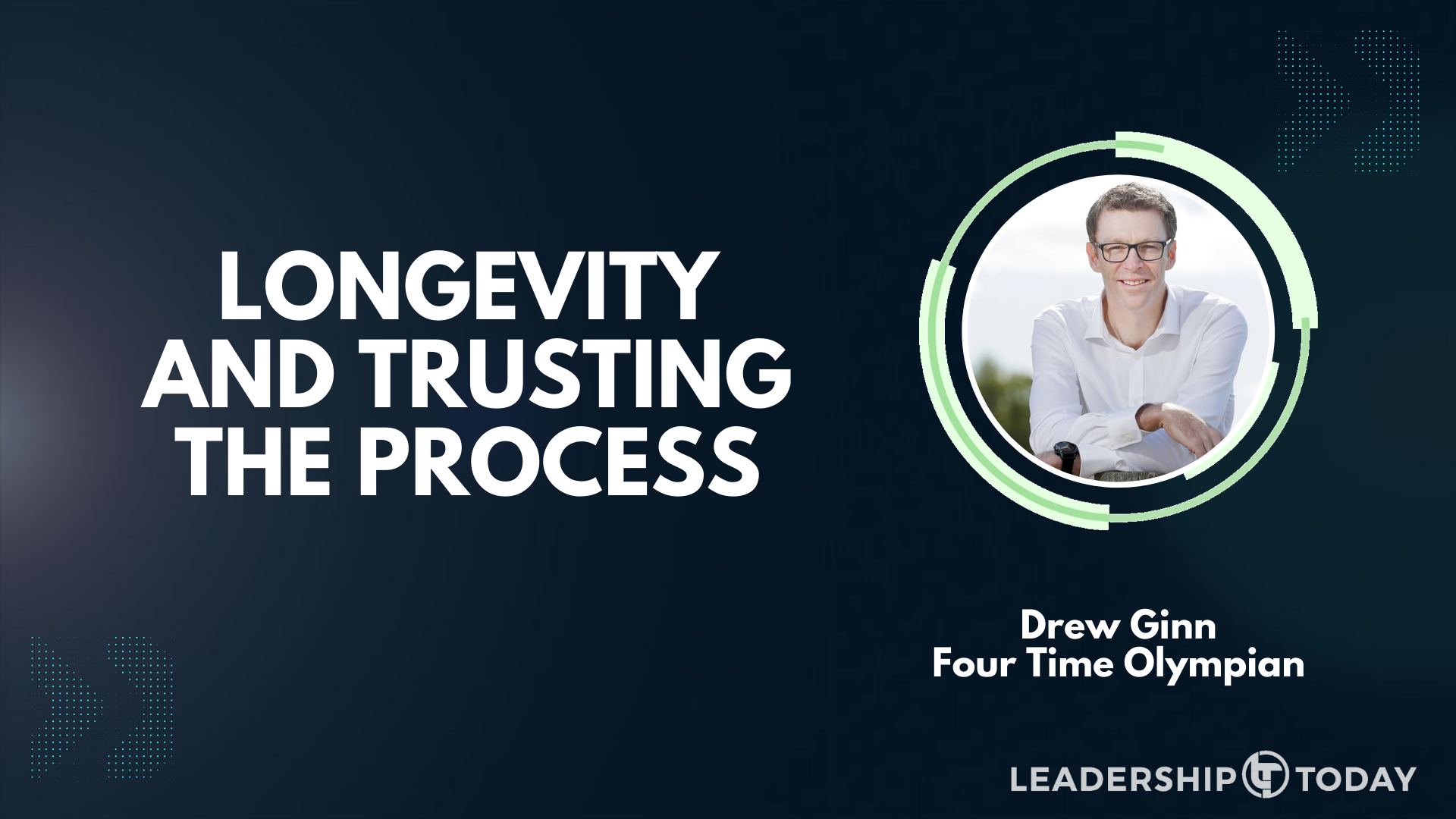 Quick Hit - Drew Ginn - Longevity and Trusting the Process