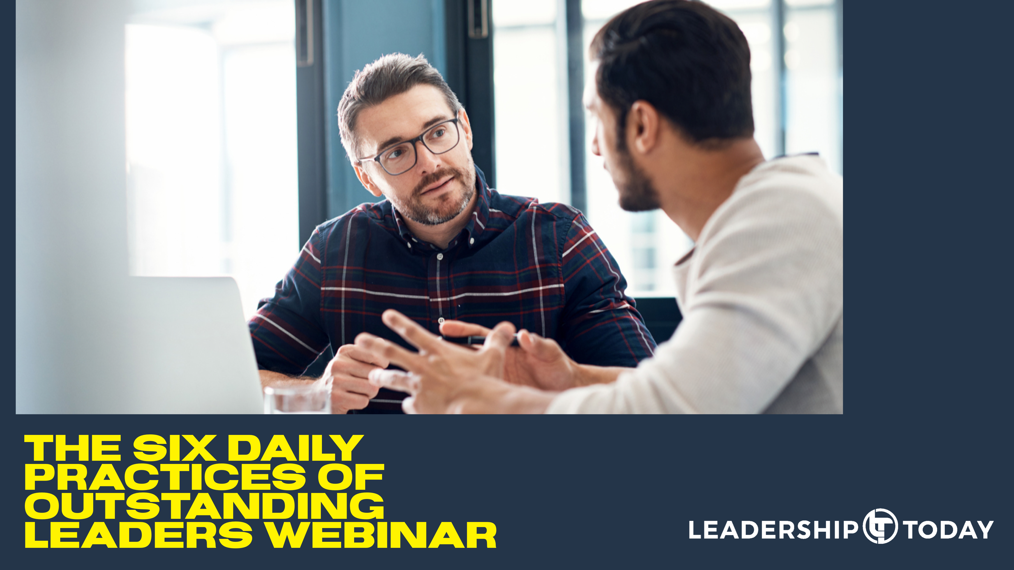 Webinar: The Six Daily Practices of Outstanding Leaders