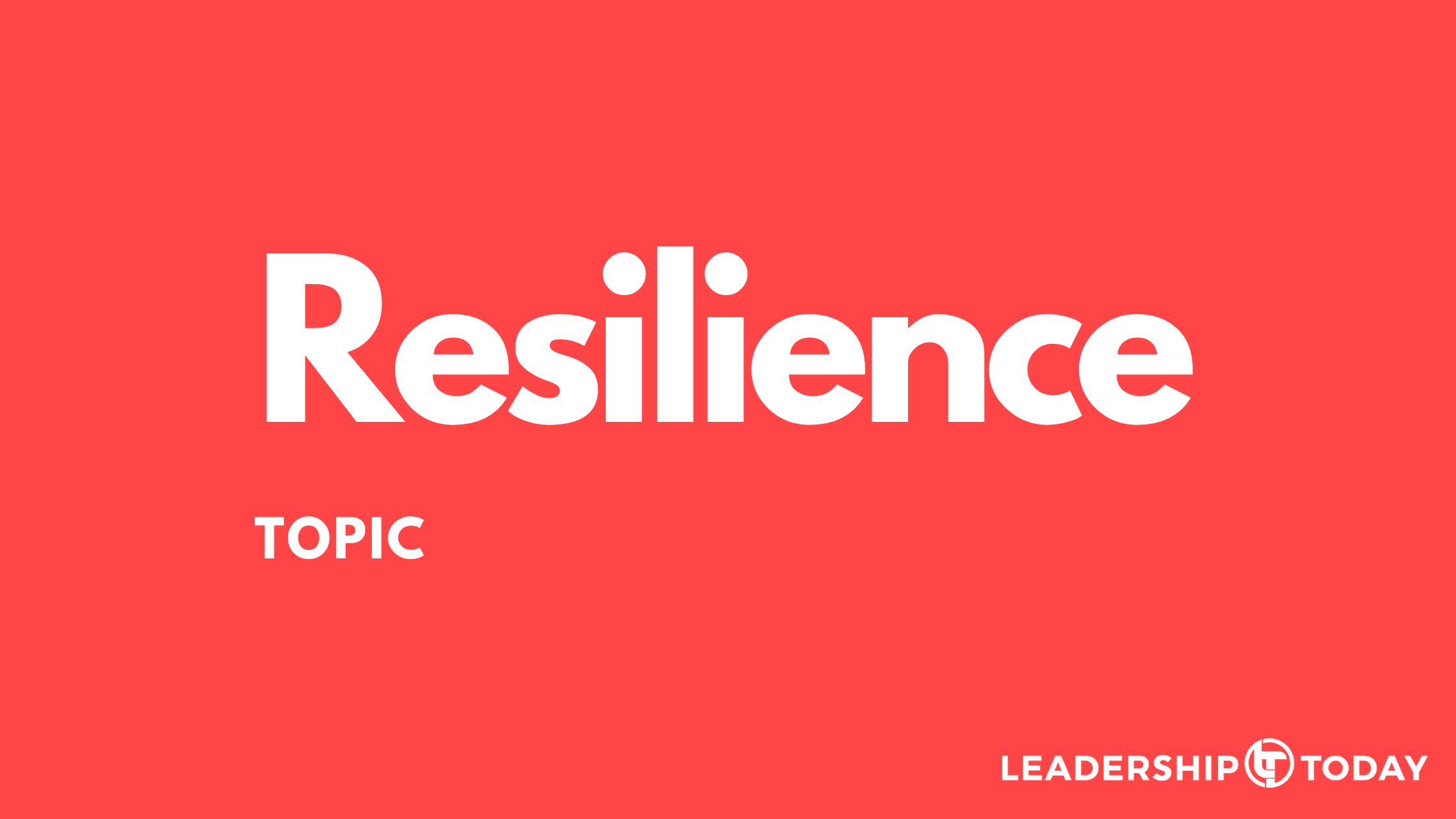 Resilience