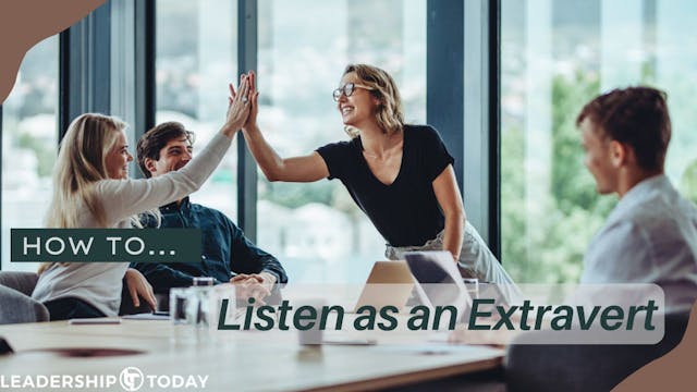 How To - Listen as an Extravert