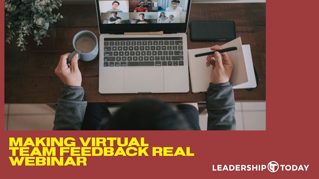 Webinar: Making Virtual Team Feedback More Real