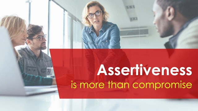Day One - What Assertiveness Isn't