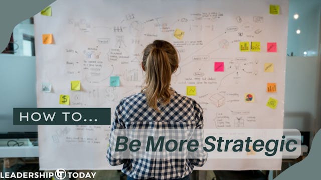 How To - Be More Strategic