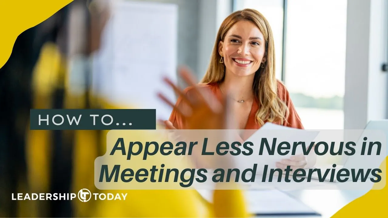 How To - Appear Less Nervous In Meetings and Interviews - How To ...