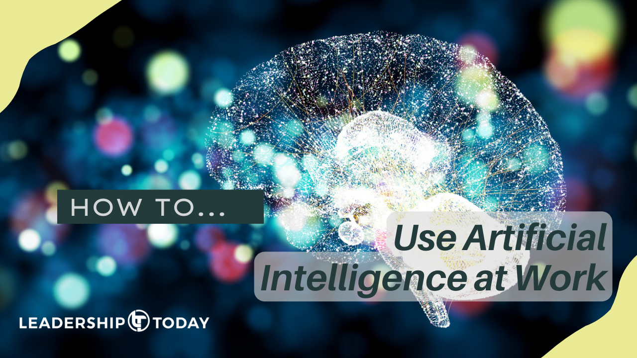 How To - Use Artificial Intelligence at Work