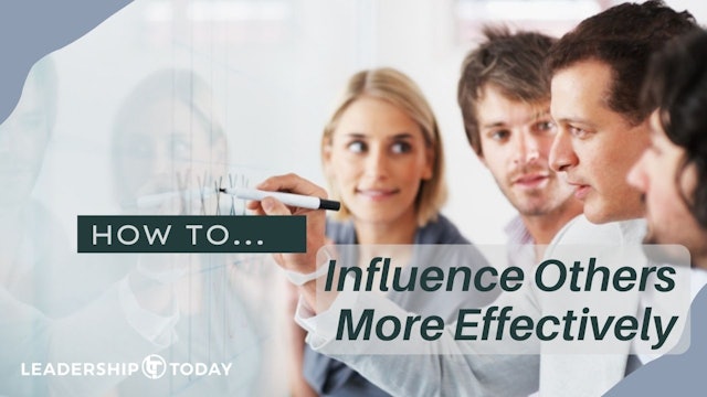 How To - Influence Others More Effectively