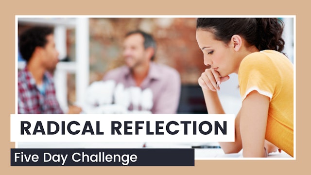 Radical Reflection Challenge Introduction 2024