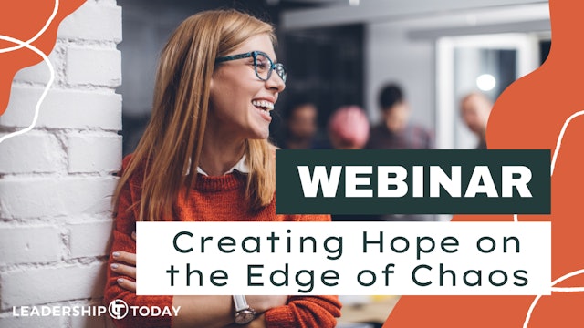 Webinar: Creating Hope on the Edge of Chaos