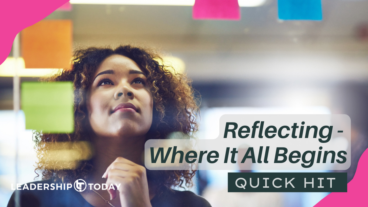 Quick Hit - Reflecting - Where it All Begins