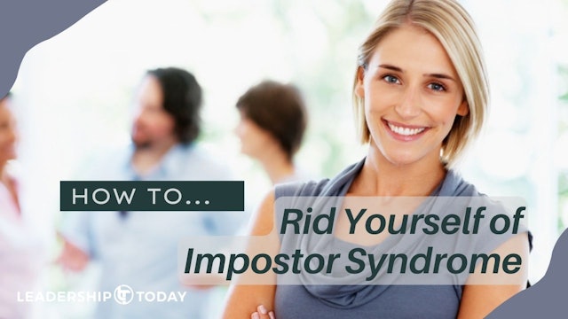 How To - Rid Yourself of Impostor Syndrome