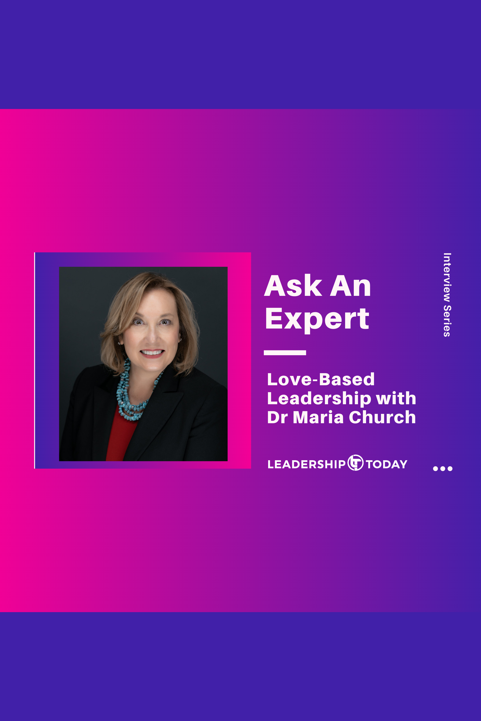 Dr Maria Church - Love-Based Leadershiip