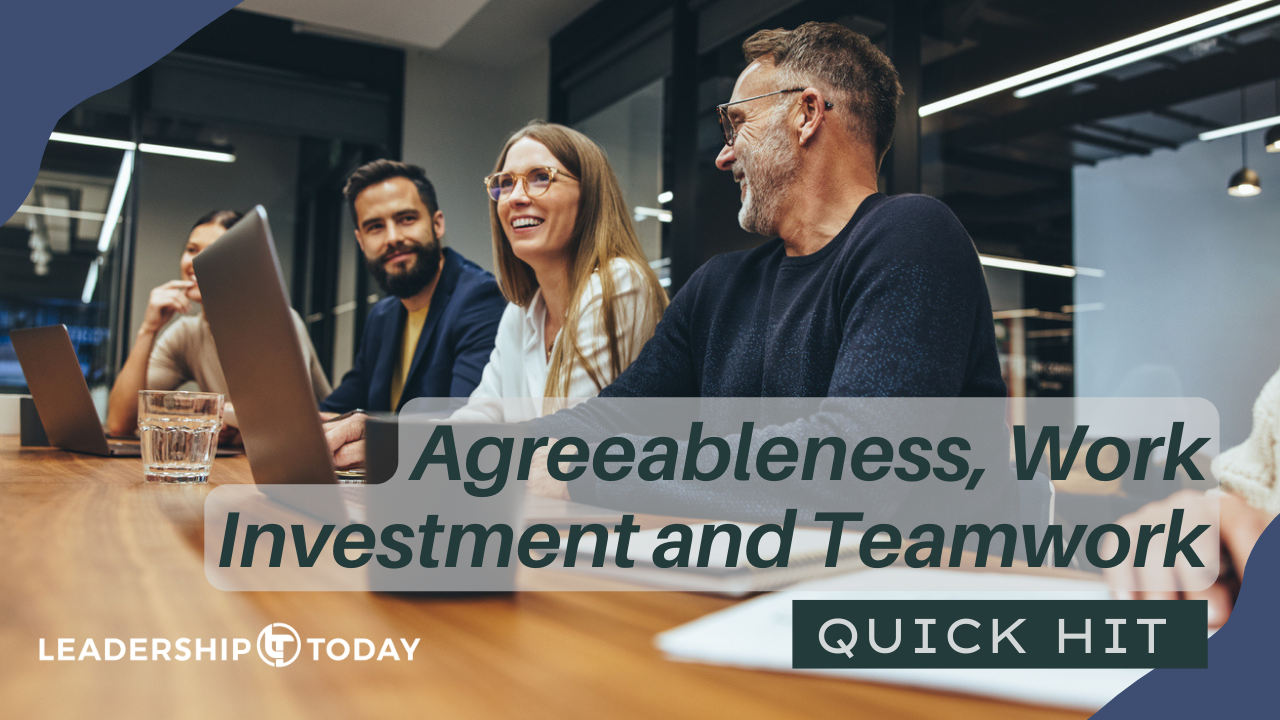Quick Hit - Agreeableness, Work Investment and Teamwork
