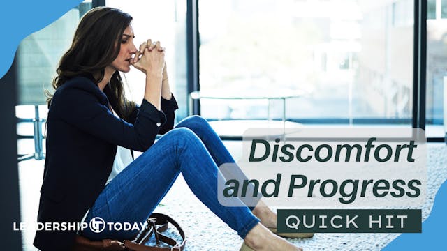 Quick Hit - Discomfort and Progress