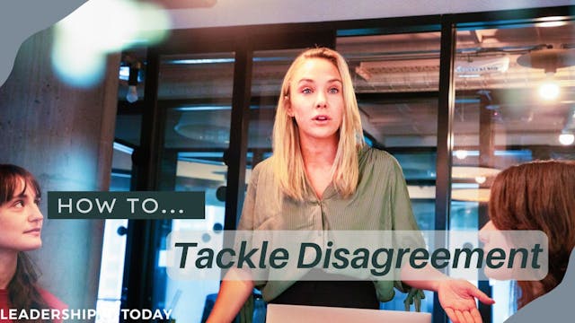 How To - Tackle Disagreement