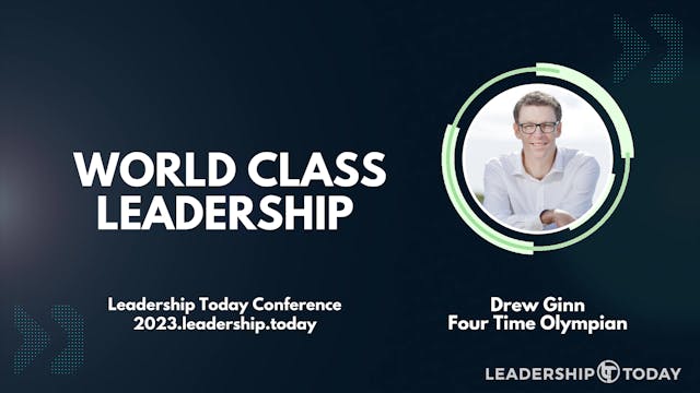 Drew Ginn - World Class Leadership