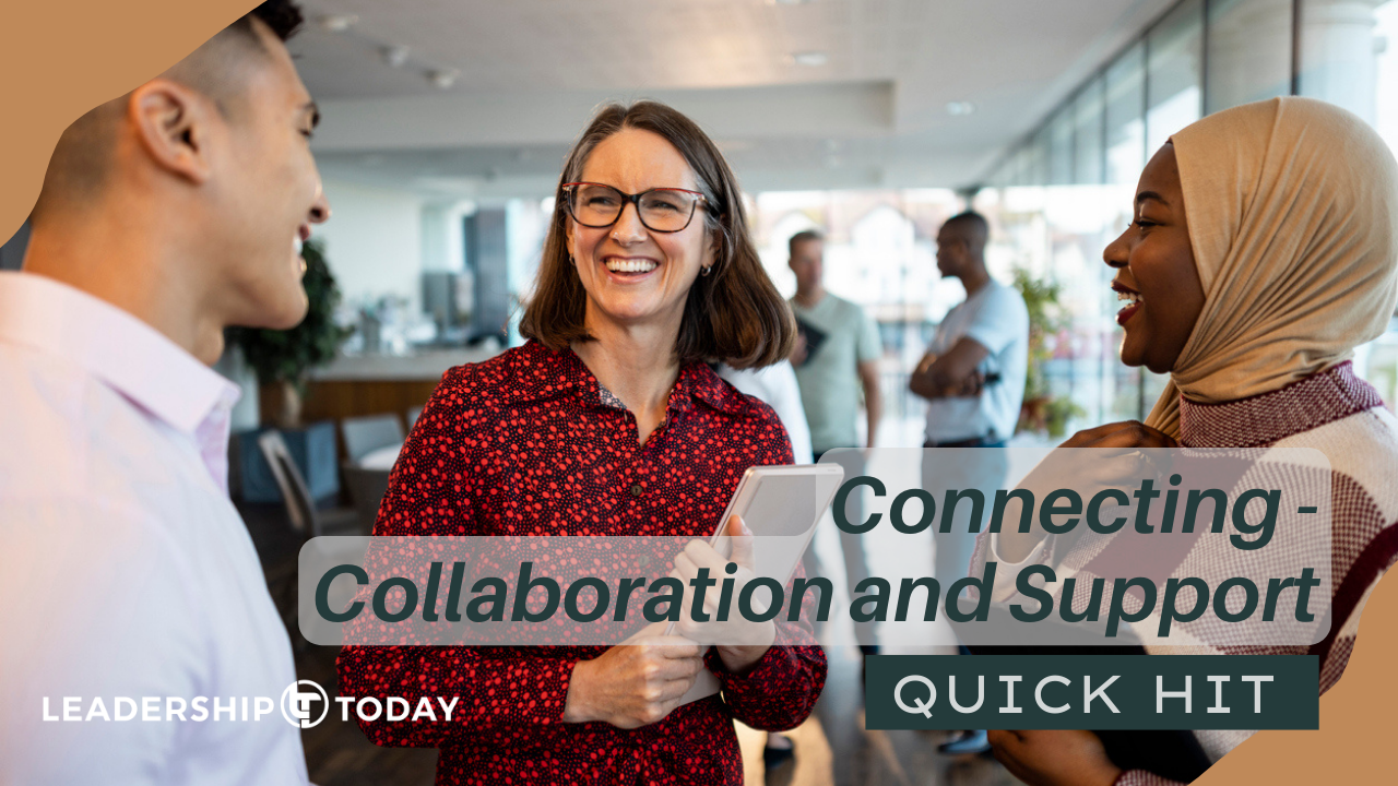 Quick Hit - Connecting - Collaboration and Support
