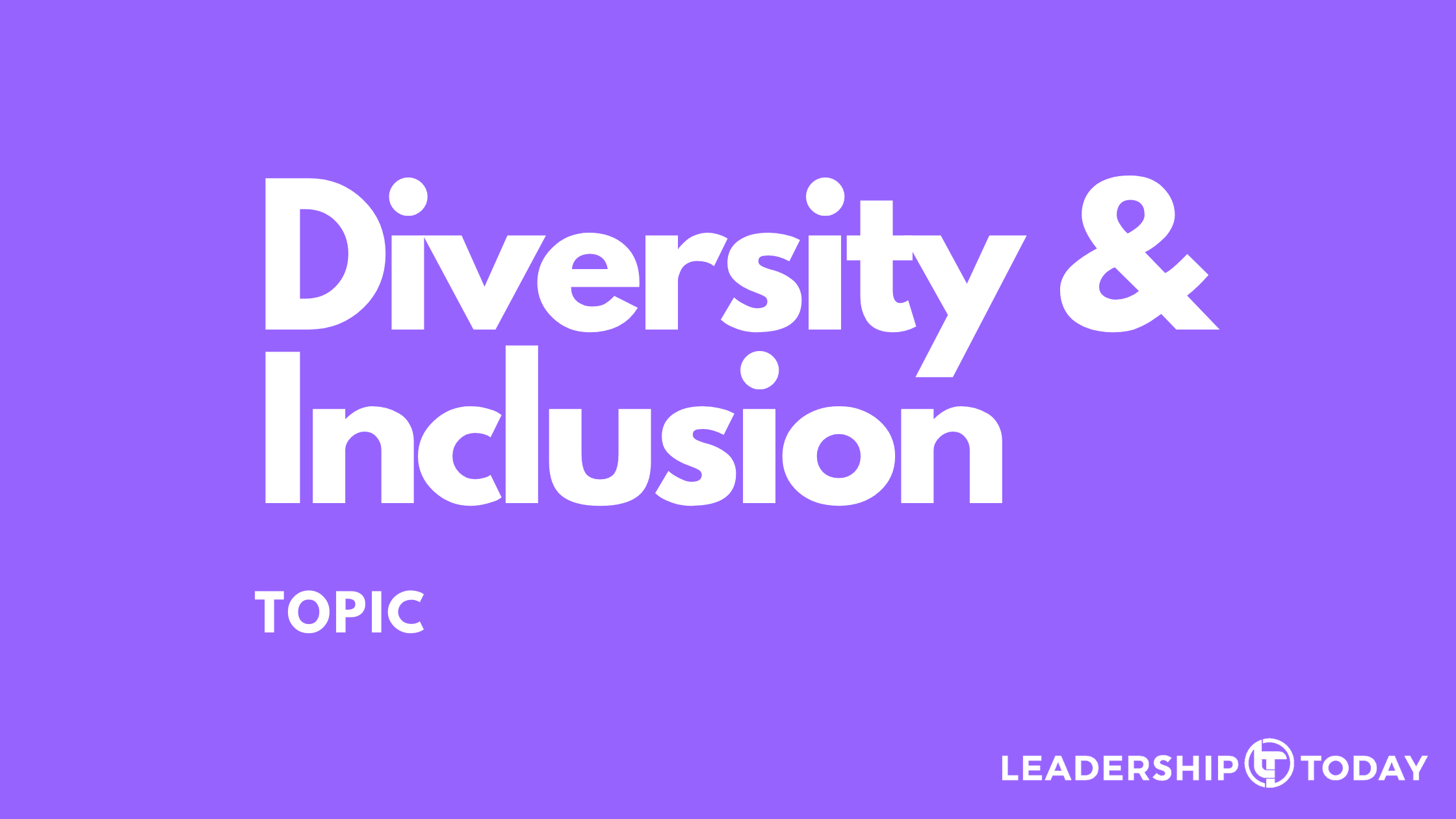 Diversity & Inclusion