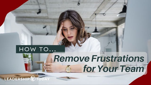 How To - Remove Frustrations for Your...