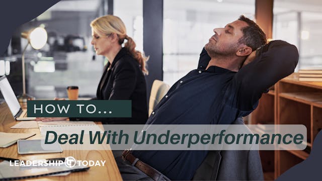 How To - Deal With Underperformance