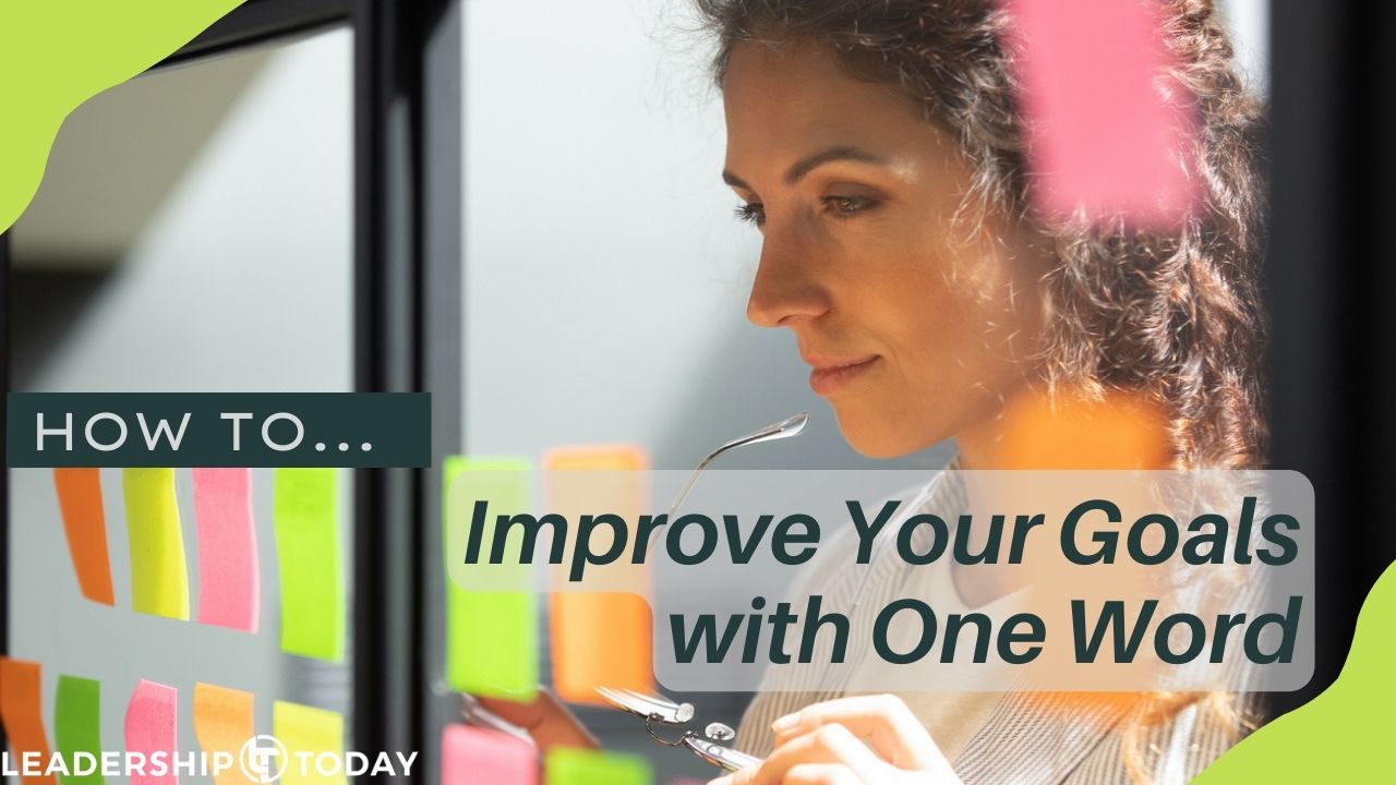 How To - Improve Your Goals with One Word