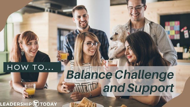 How To - Balance Challenge and Support