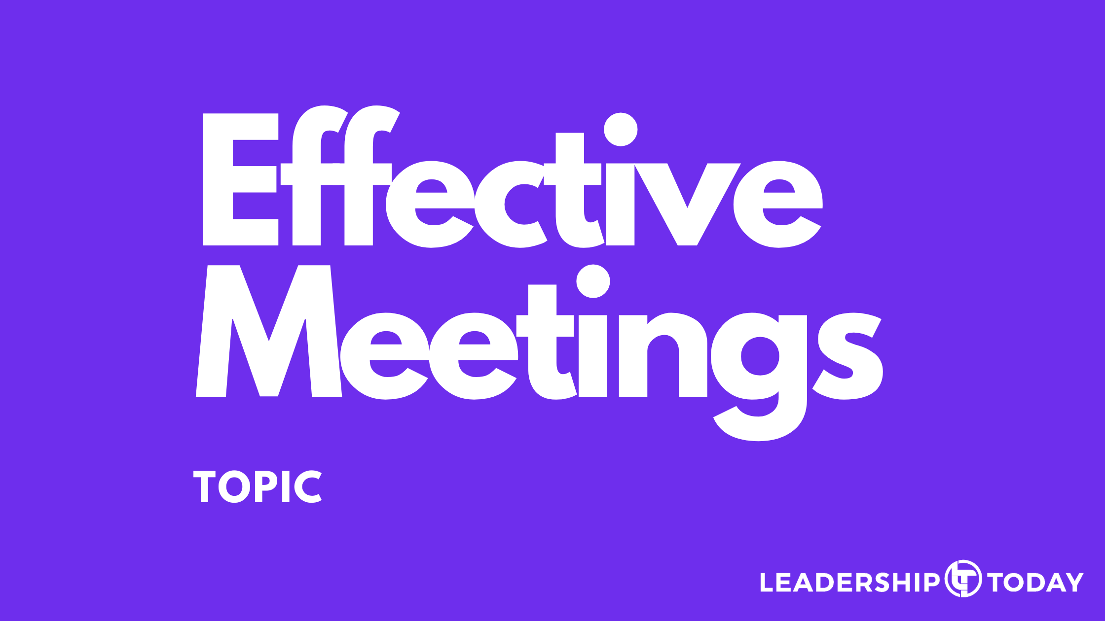 Effective Meetings