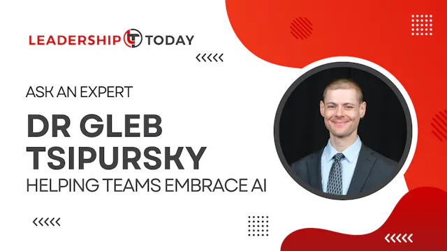 Dr Gleb Tsipursky - Helping Teams Emb...