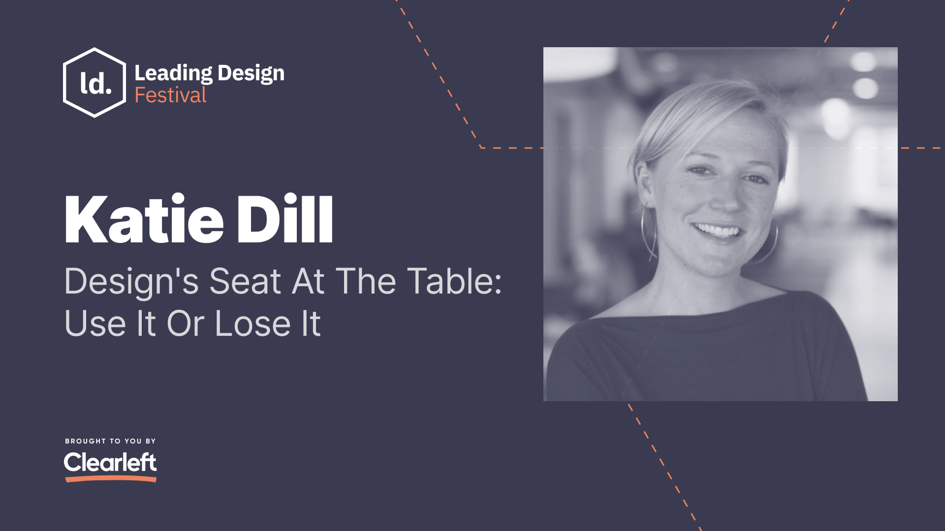 Katie Dill - Design's Seat At The Table: Use It Or Lose It