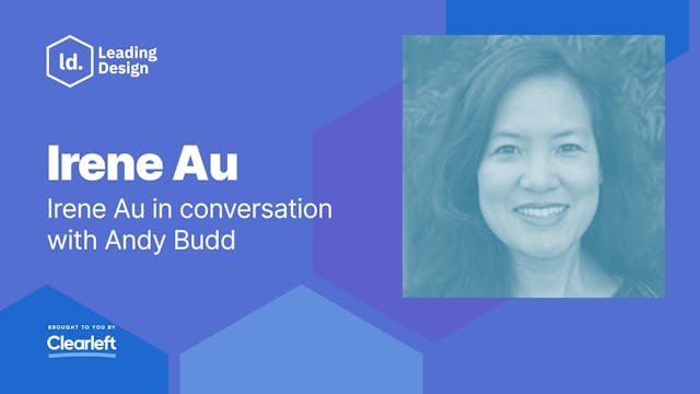 Irene Au in conversation with Andy Budd