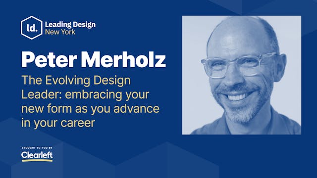 Peter Merholz - The Evolving Design L...