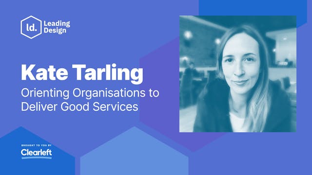 Kate Tarling - Orienting Organisation...