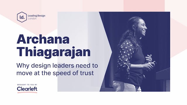 Archana Thiagarajan - Why design lead...