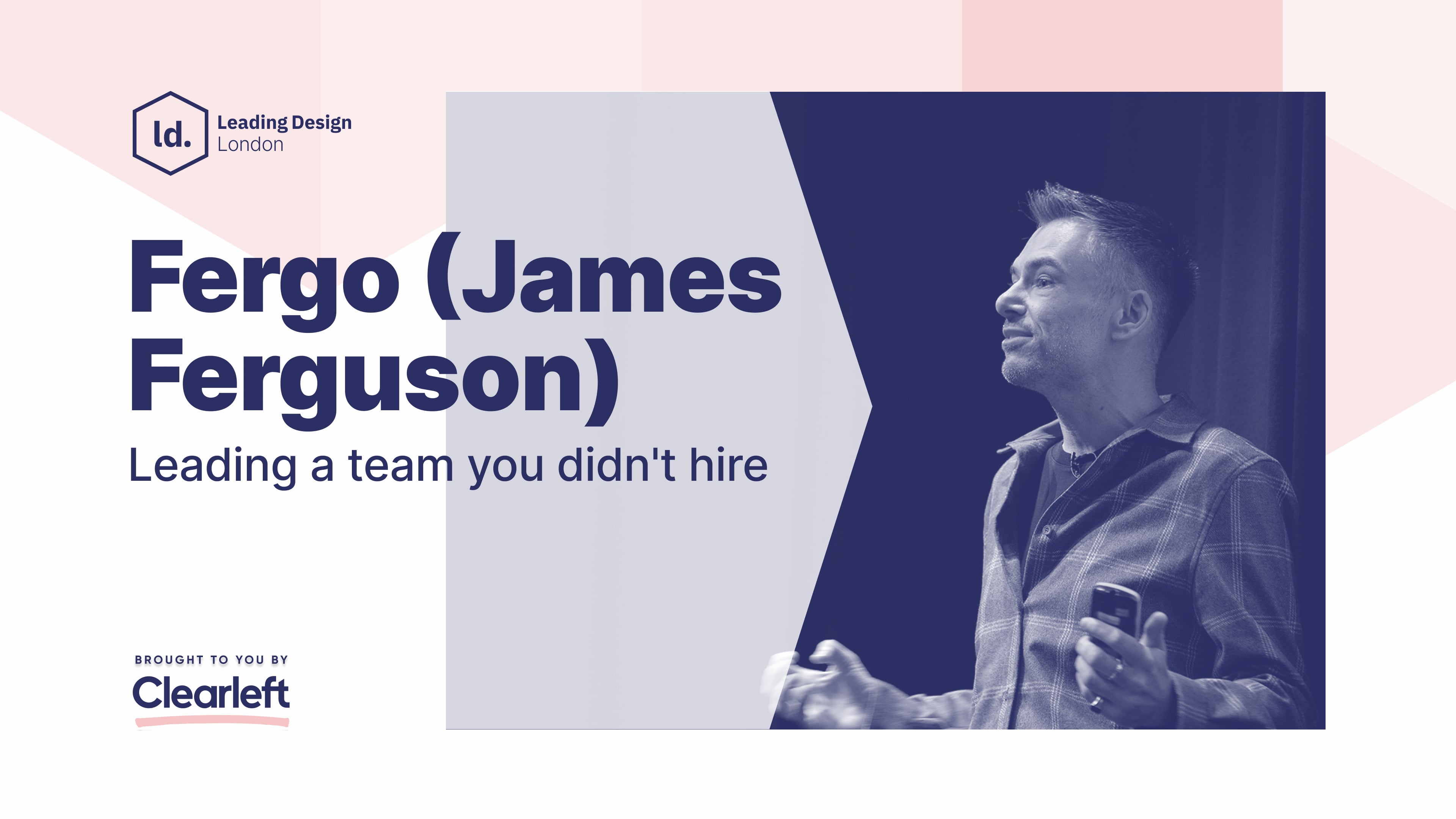 Fergo (James Ferguson) - Leading a team you didn't hire