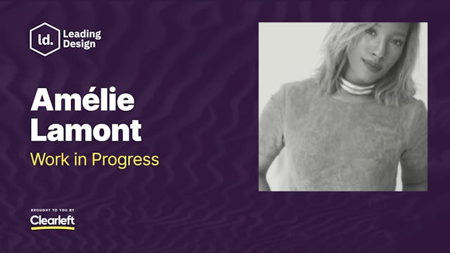 Amélie Lamont - Work in Progress