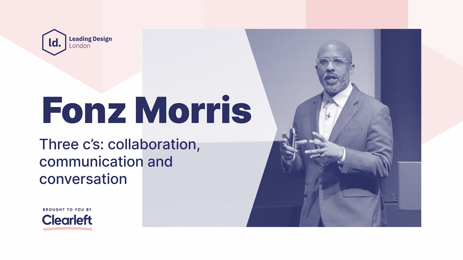 Fonz Morris - Three c’s: collaboration, communication and conversation
