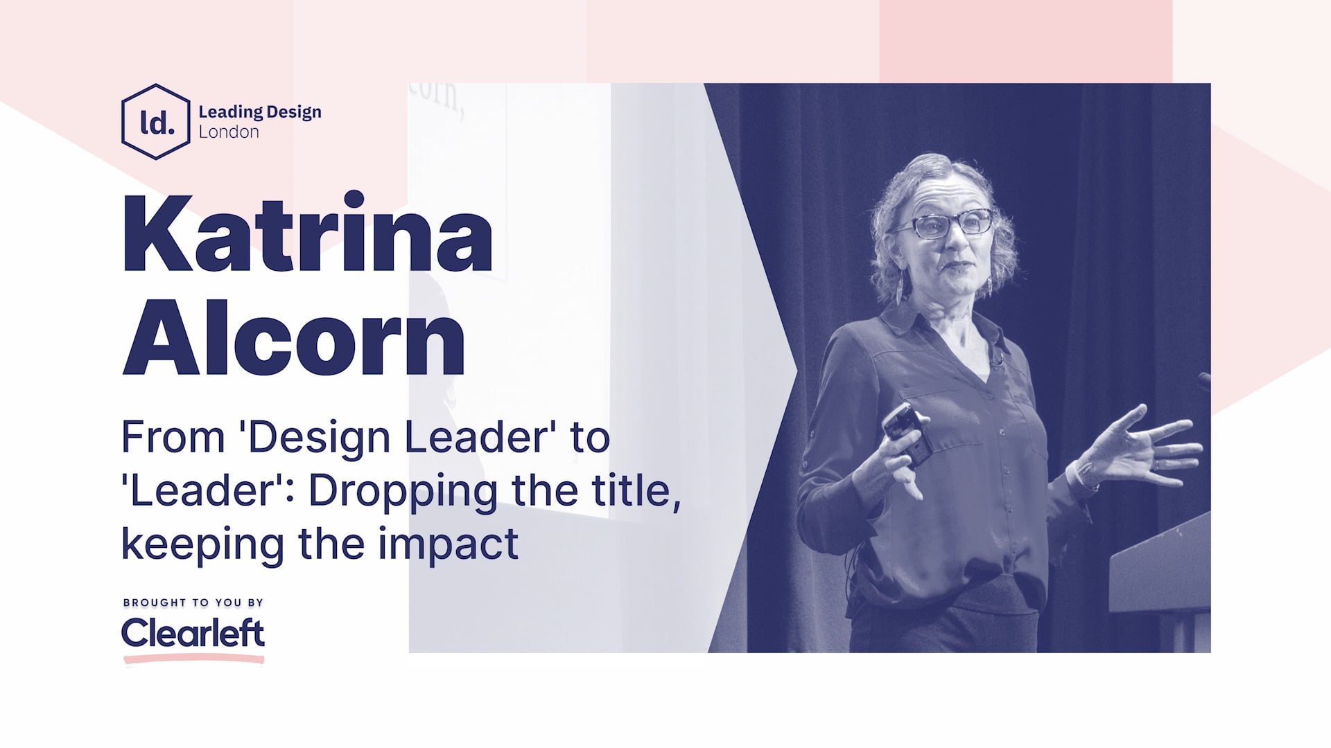 Katrina Alcorn - From 'Design Leader' to 'Leader': Dropping the title, keeping the impact