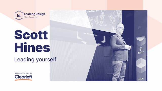 Scott Hines - Leading yourself