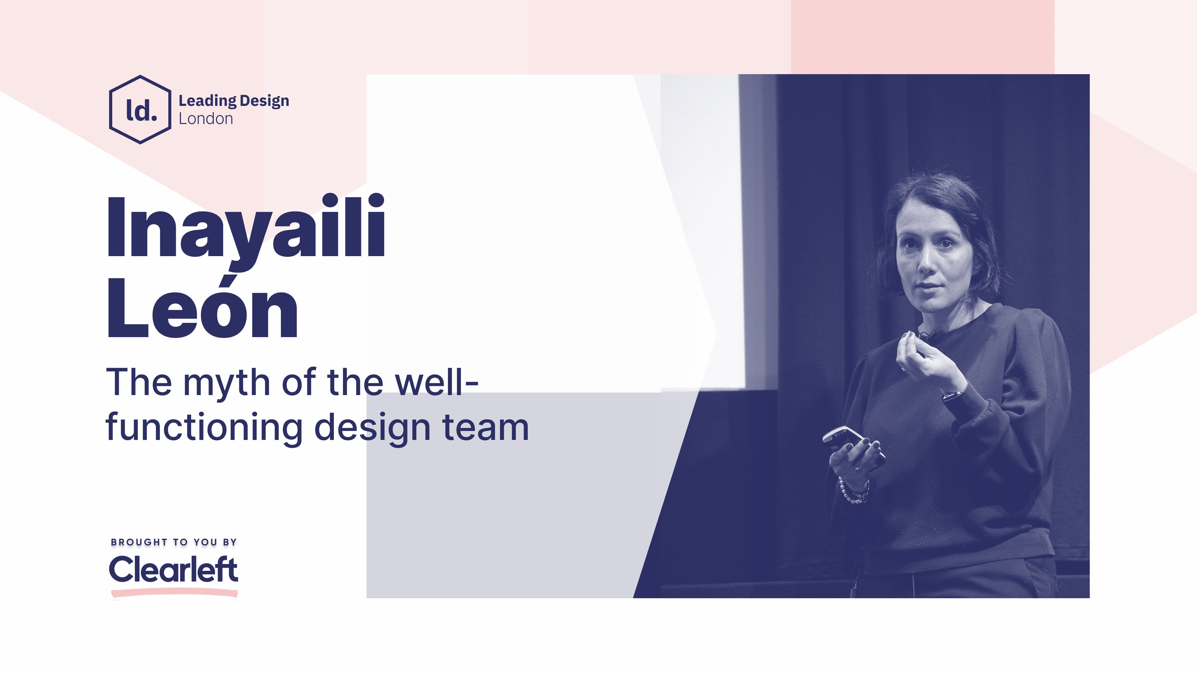 Inayaili León - The myth of the well-functioning design team