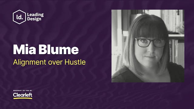 Mia Blume - Alignment over Hustle