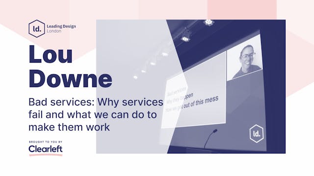 Lou Downe - Bad services: Why service...