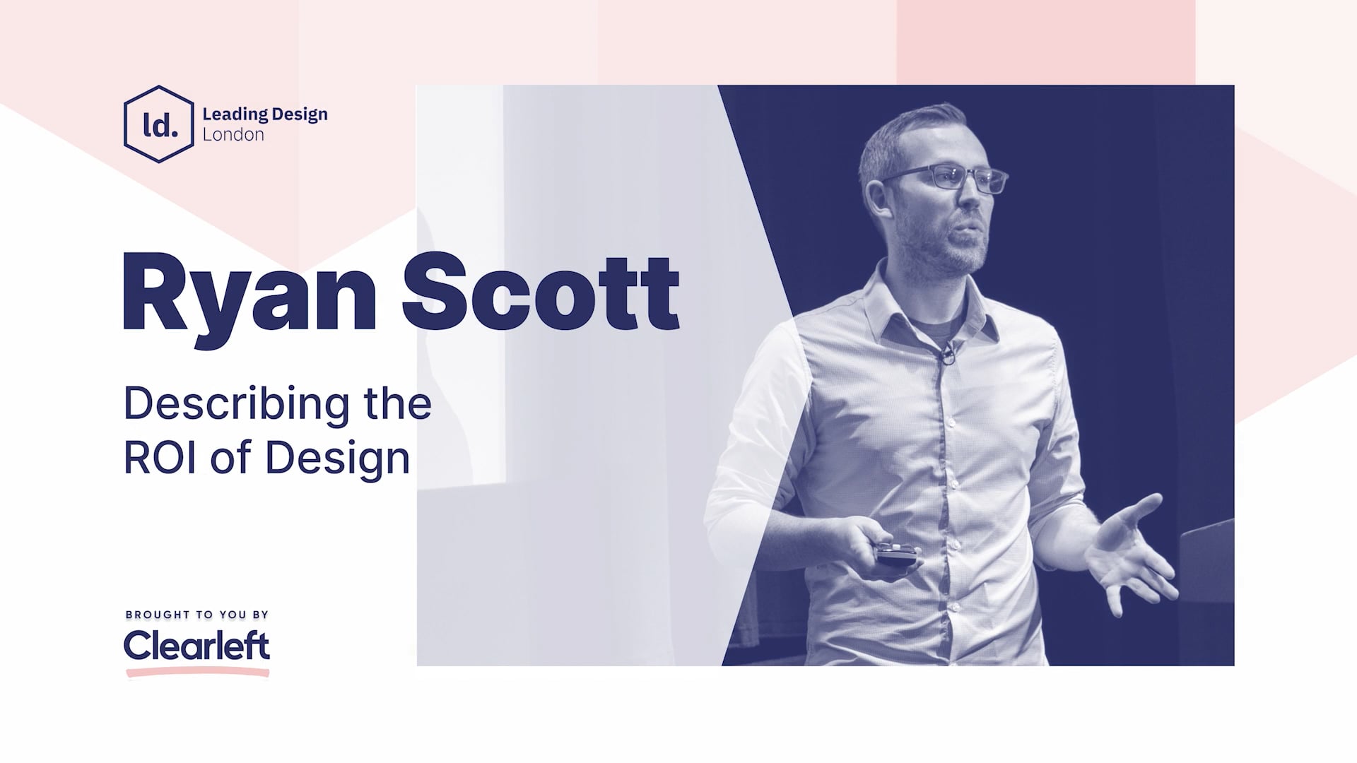 Ryan Scott - Describing the ROI of Design