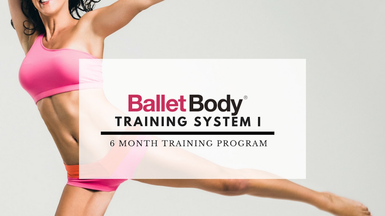 BALLET BODY TRAINING SYSTEM I