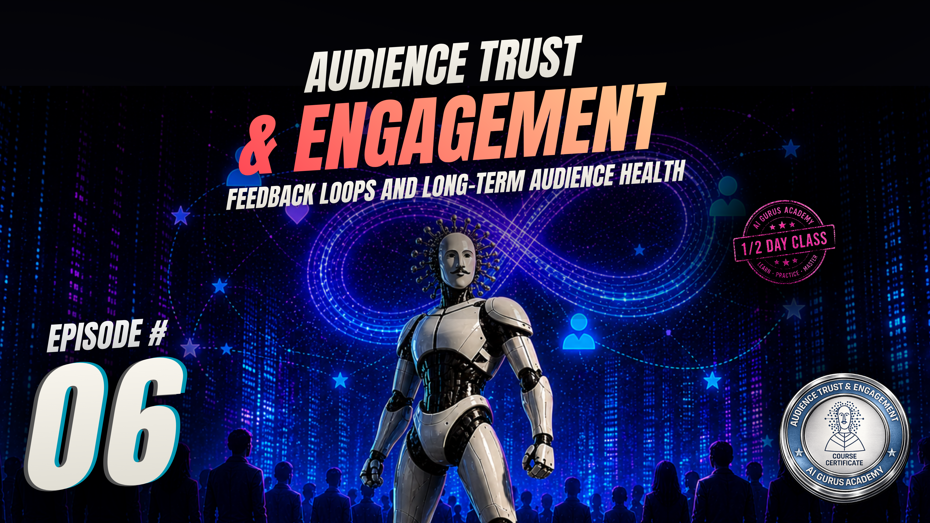 Episode 6: Feedback Loops and Long-Term Audience Health