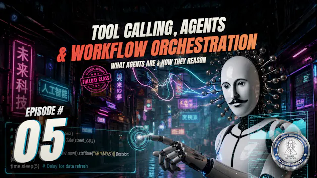 Episode 5: What Agents Are & How They...