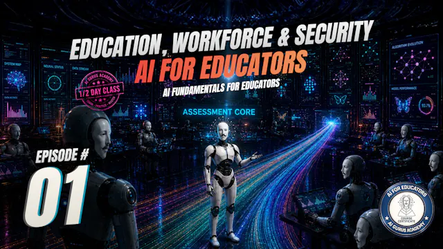 Episode 1: AI Fundamentals for Educators