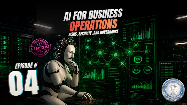 Episode 4: Risks, Security, and Gover...
