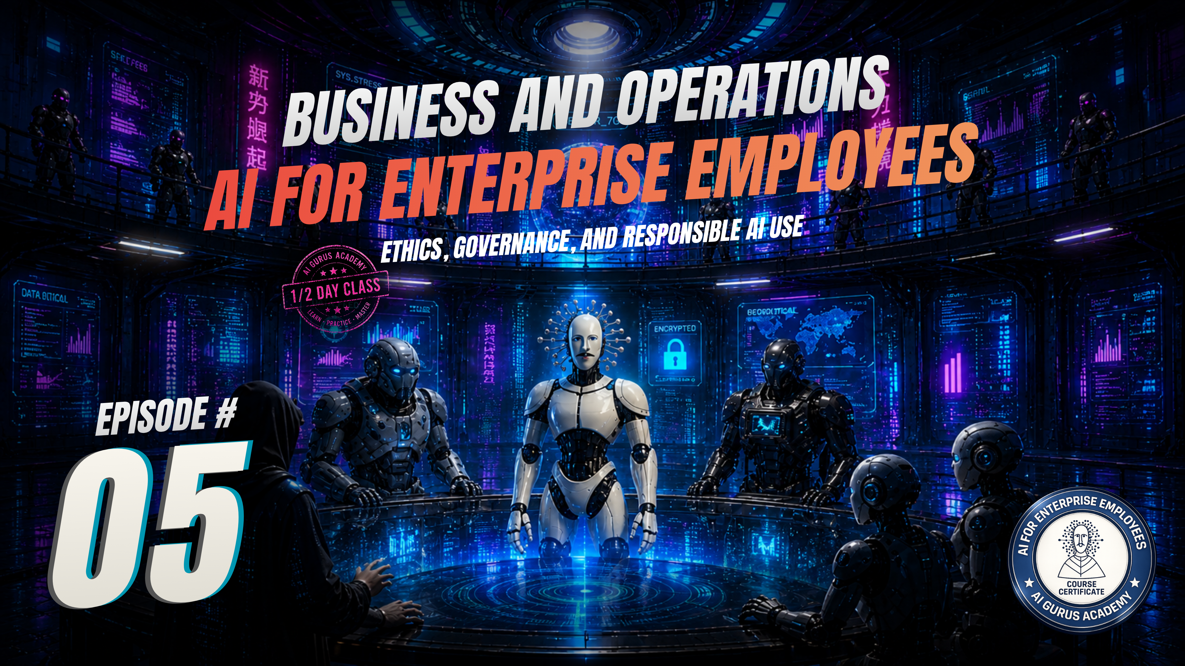 Episode 5: Ethics, Governance, and Responsible AI Use