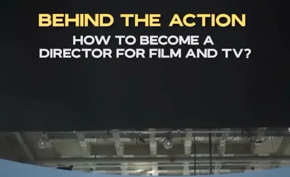 Behind the Action: How to become a Di...