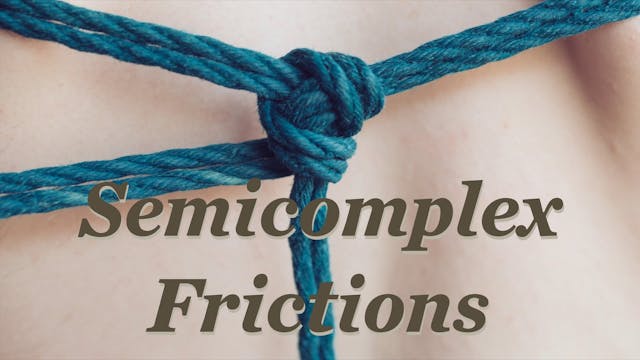Semicomplex frictions