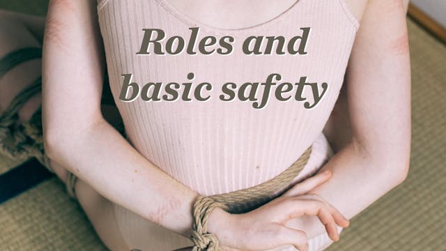 Roles and basic safety